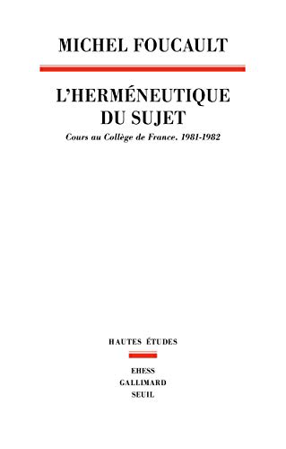 L'Hermeneutique du sujet