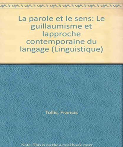 La parole et le sens