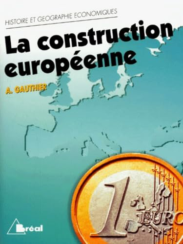 La construction européenne