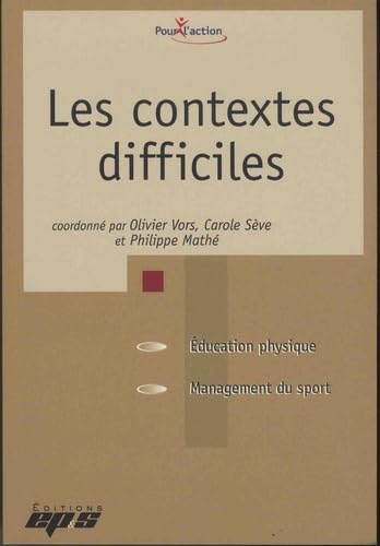 Les contextes difficiles