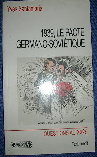 1939, le pacte germano-soviétique