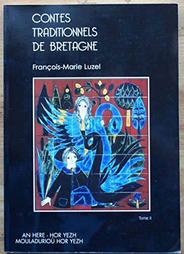 Contes traditionnels de Bretagne. Tome 2
