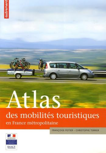 Atlas des mobilités touristiques en France métropolitaine